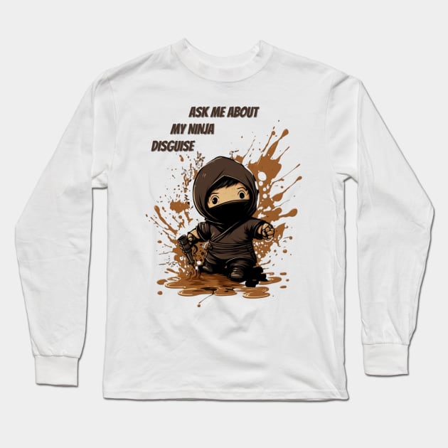 Ninja Kidz, Ask Me About My Ninja Disguise Long Sleeve T-Shirt by LetsGetInspired